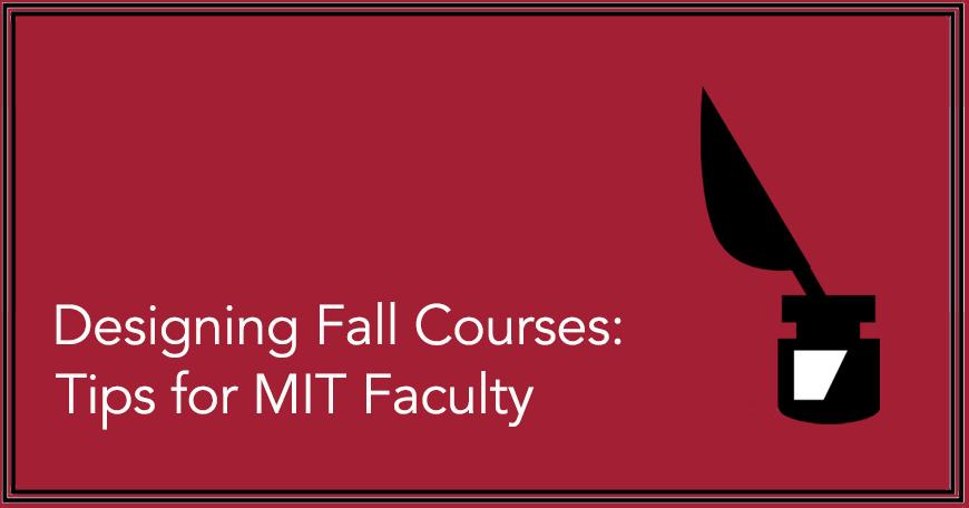 Designing for Fall Courses 2020